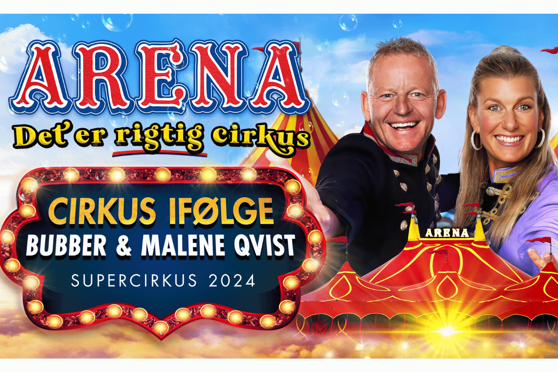 Cirkus Arena præsenterer supercirkus i 2024